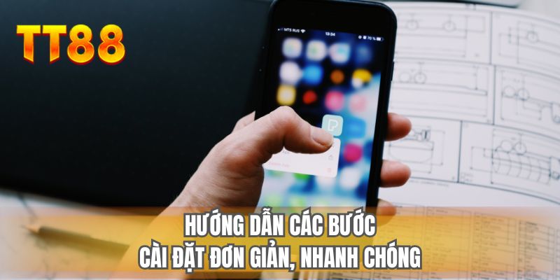 Hướng dẫn các bước cài đặt đơn giản, nhanh chóng