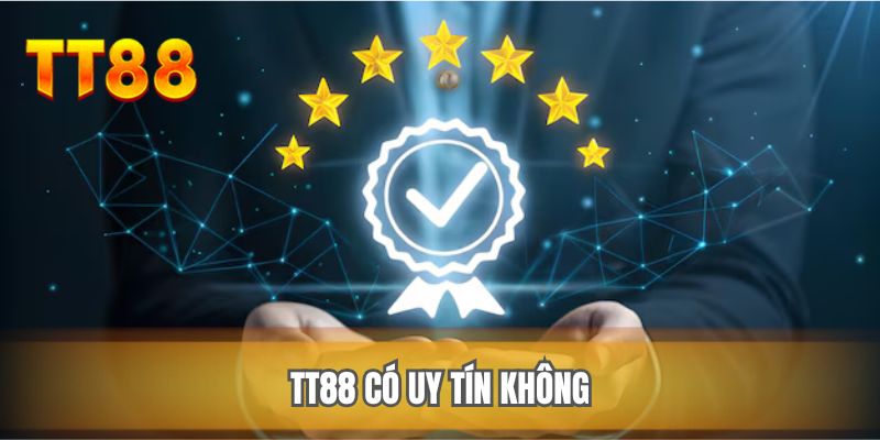 TT88 có uy tín không